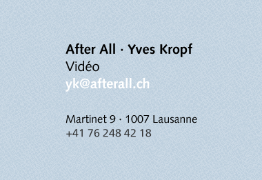 After All, Yves Kropf, vidéo · Lausanne, Suisse